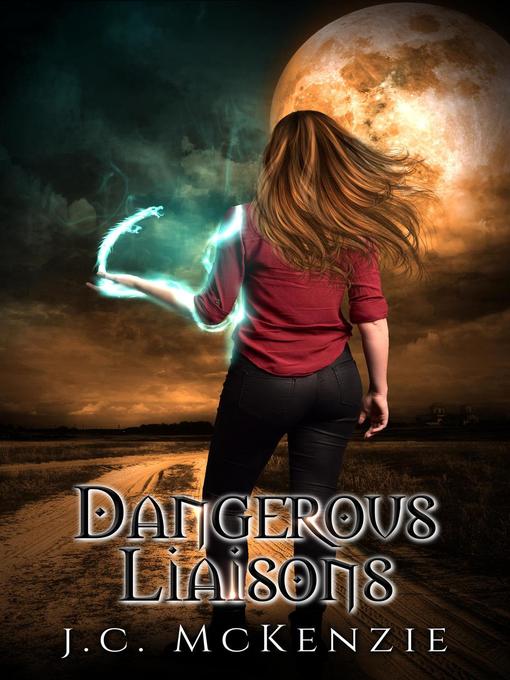 Title details for Dangerous Liaisons by J. C. McKenzie - Available